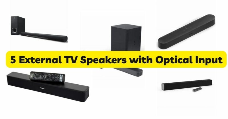 5 External TV Speakers with Optical Input