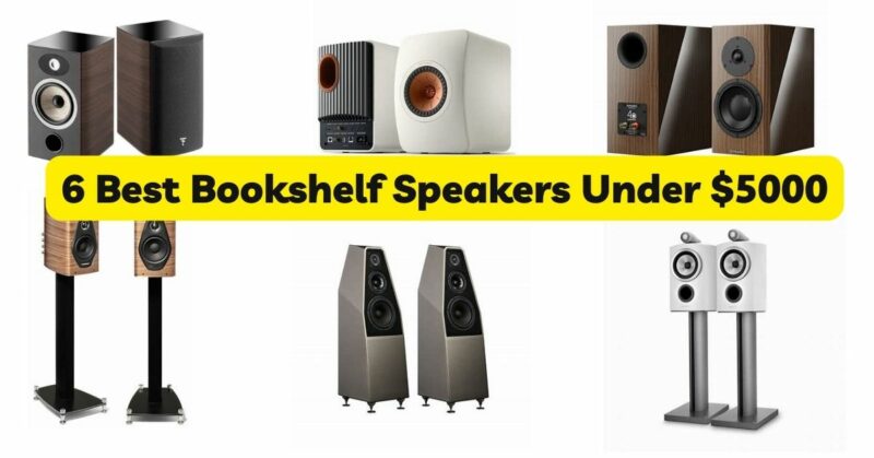 6 Best Bookshelf Speakers Under $5000