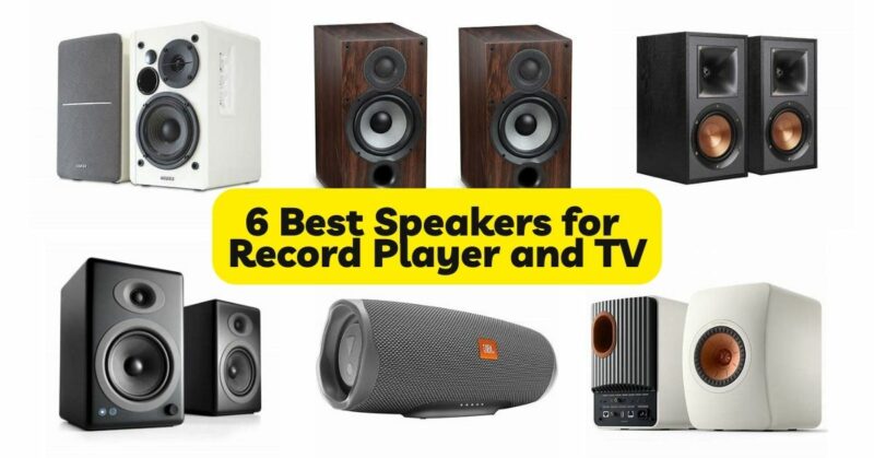 6 Best Speakers for Record Player and TV