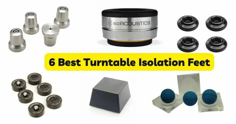 6 Best Turntable Isolation Feet