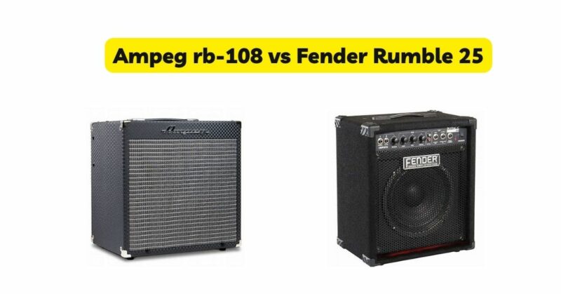 Ampeg rb-108 vs Fender Rumble 25