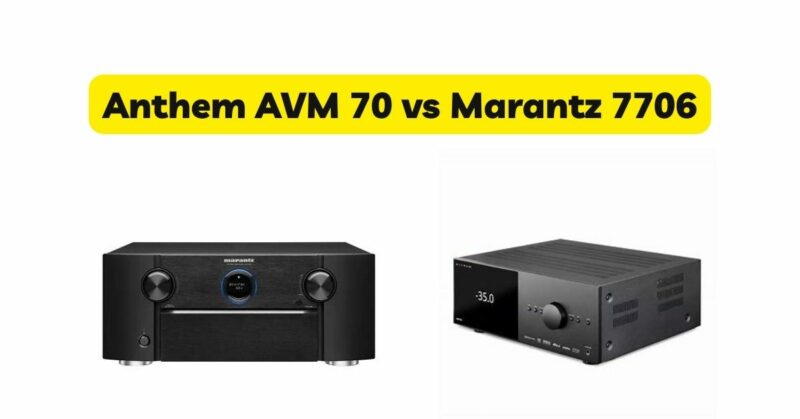 Anthem AVM 70 vs Marantz 7706