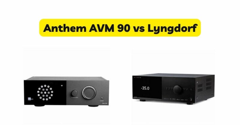 Anthem AVM 90 vs Lyngdorf