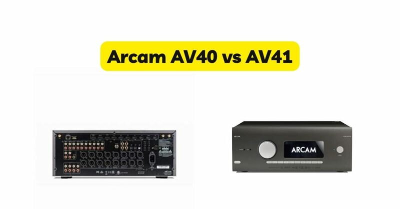 Arcam AV40 vs AV41