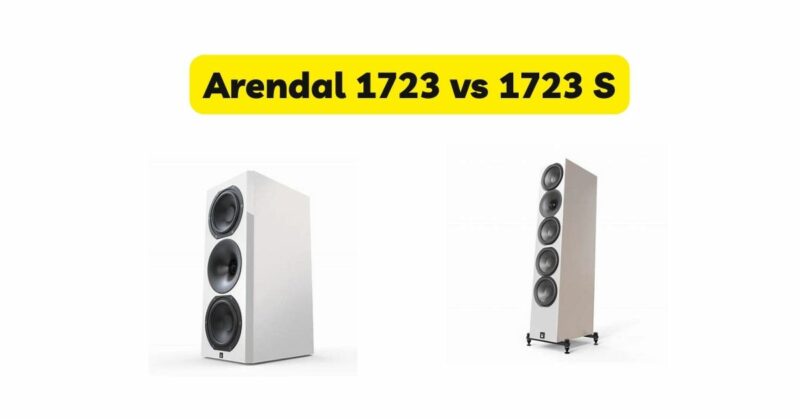Arendal 1723 vs 1723 S