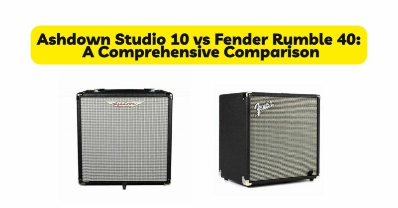 Ashdown Studio 10 vs Fender Rumble 40
