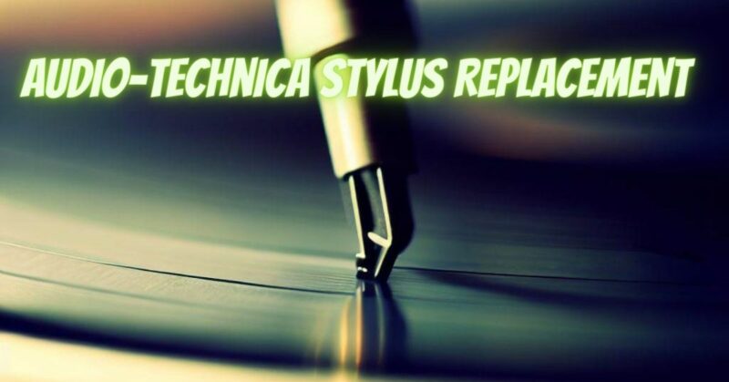 Audio-Technica Stylus Replacement