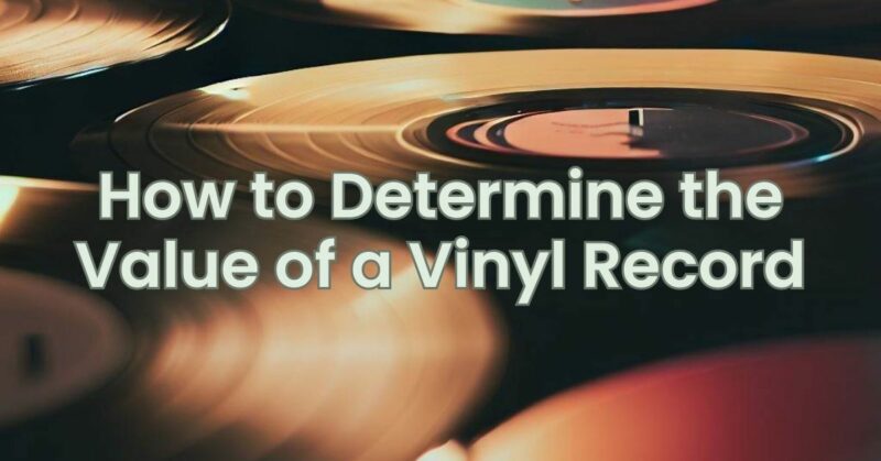 How to Determine Value of a Vinyl Record - for Turntables