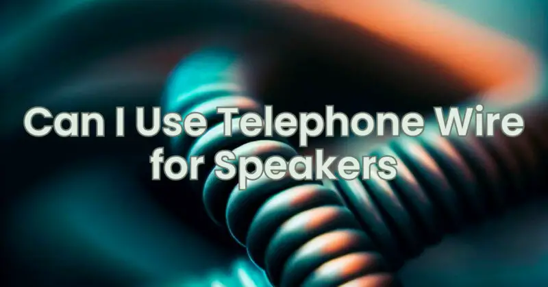 Can I Use Telephone Wire for Speakers