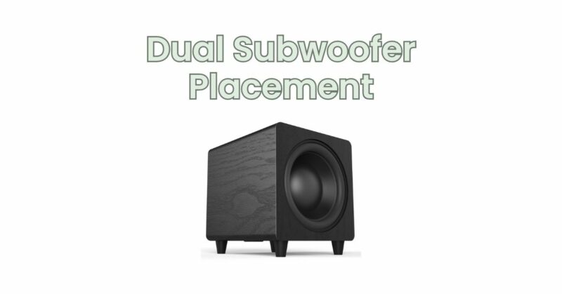 Dual Subwoofer Placement