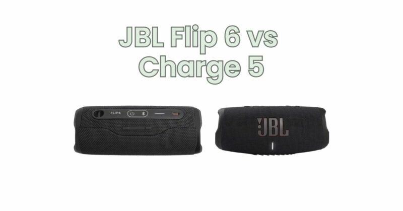 JBL Flip 6 vs Charge 5