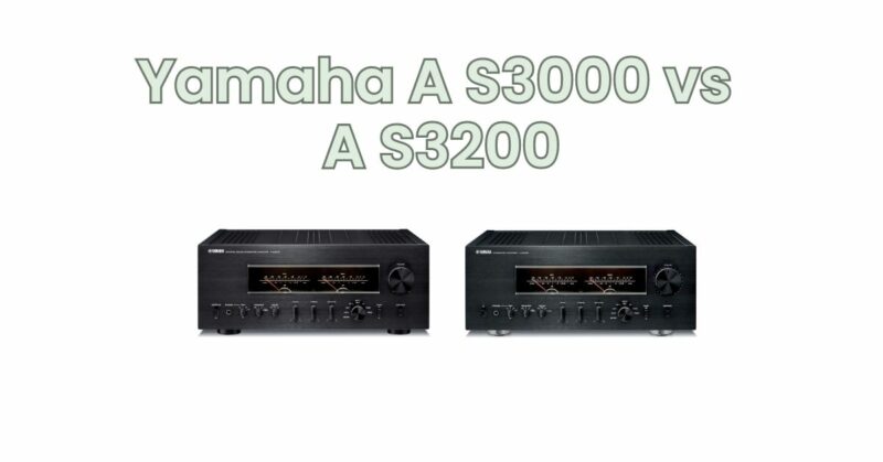 Yamaha A S3000 vs A S3200