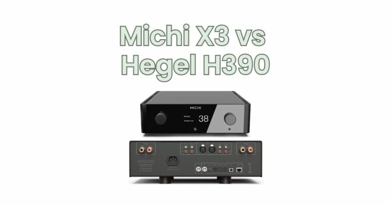 Michi X3 vs Hegel H390