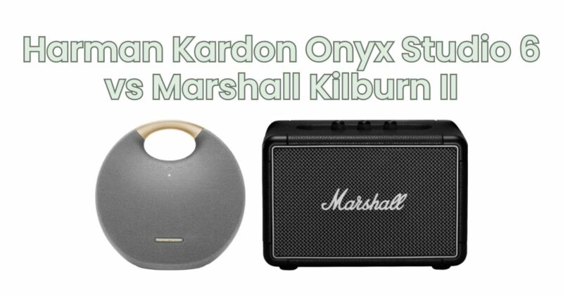 Harman Kardon Onyx Studio 6 vs Marshall Kilburn II