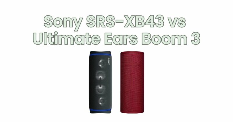 Sony SRS-XB43 vs Ultimate Ears Boom 3