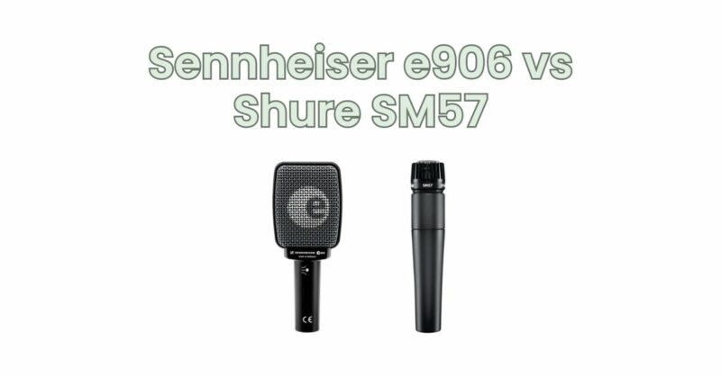 Sennheiser e906 vs Shure SM57
