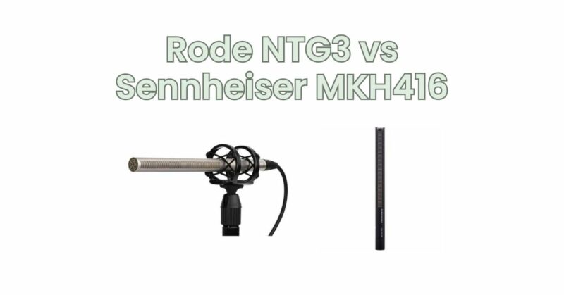 Rode NTG3 vs Sennheiser MKH416
