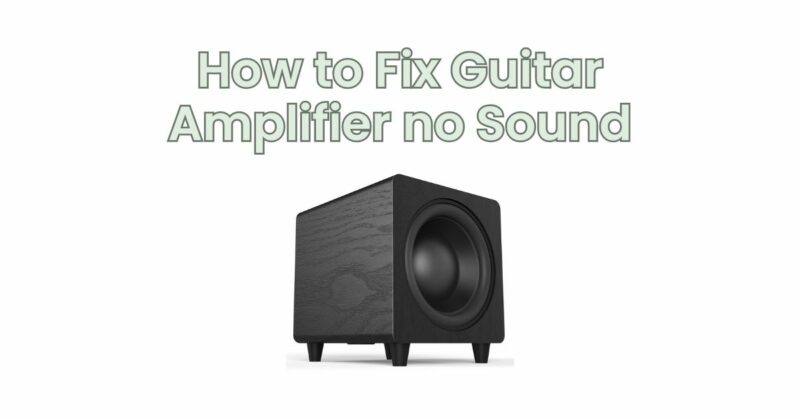 How to Fix Guitar Amplifier no Sound
