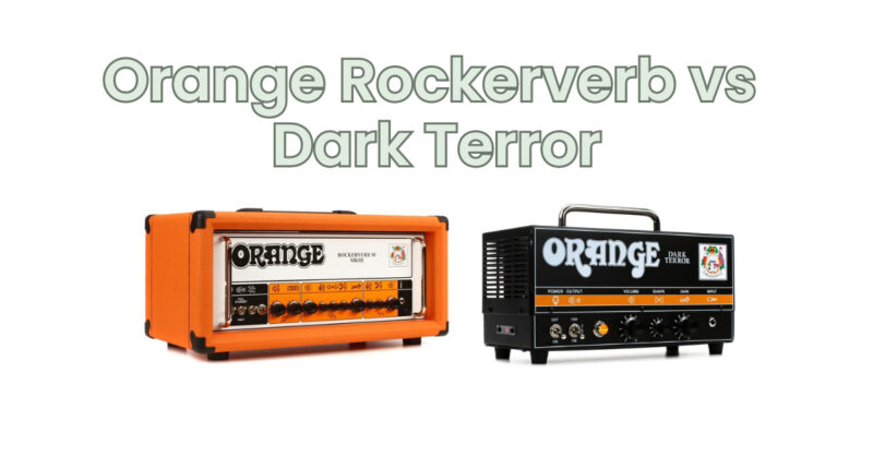 Orange Rockerverb vs Dark Terror