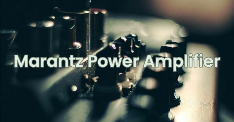 Marantz Power Amplifier