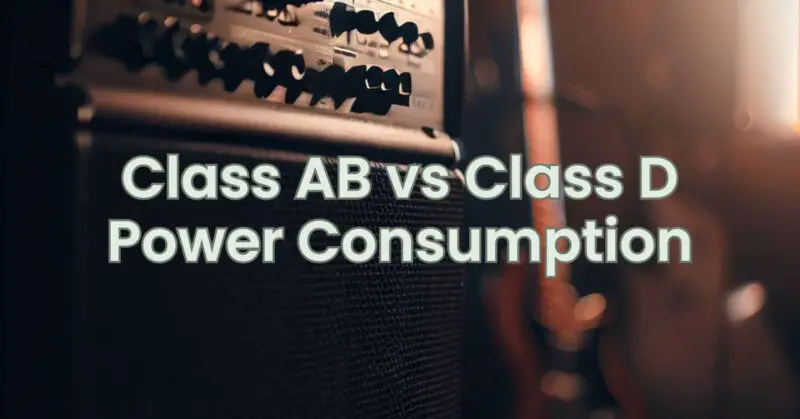 Class AB Vs Class D Power Consumption - All For Turntables