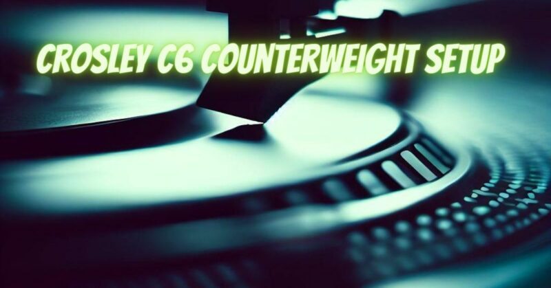 Crosley C6 counterweight setup