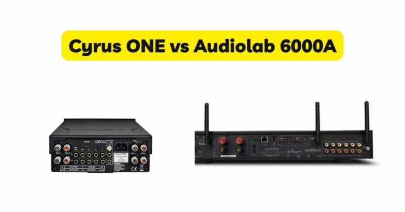 Cyrus ONE vs Audiolab 6000A