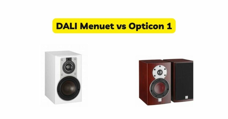 DALI Menuet vs Opticon 1