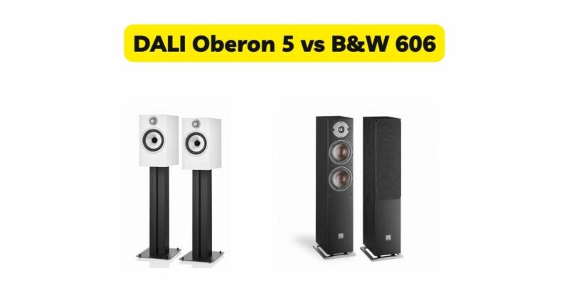 DALI Oberon 5 vs B&W 606