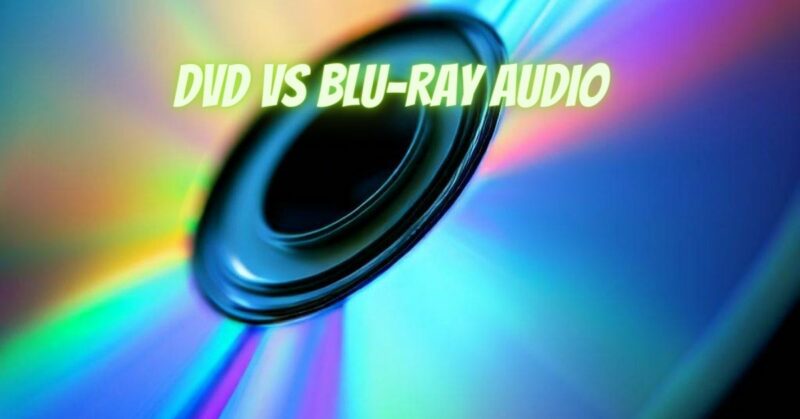 DVD vs Blu-ray audio