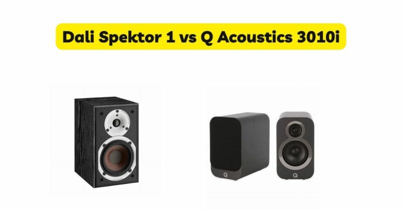 Dali Spektor 1 vs Q Acoustics 3010i