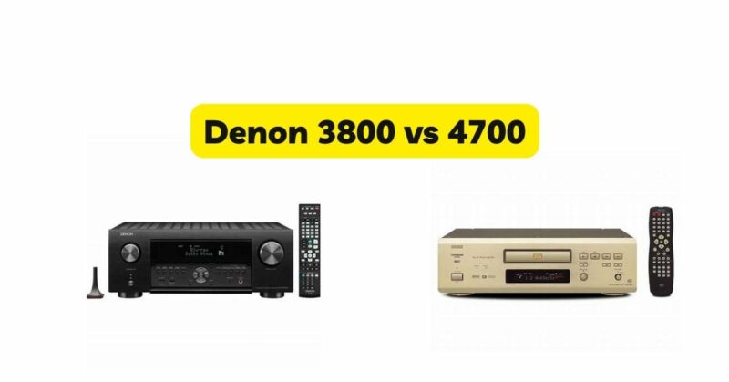 Denon 3800 vs 4700