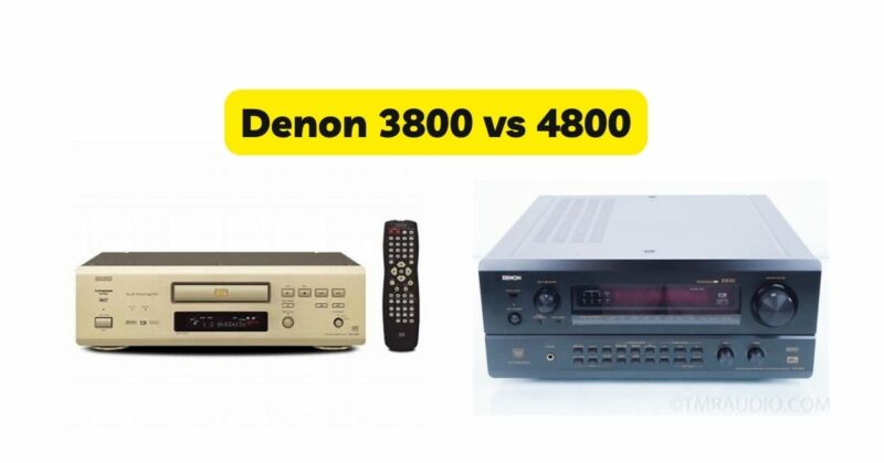 Denon 3800 vs 4800