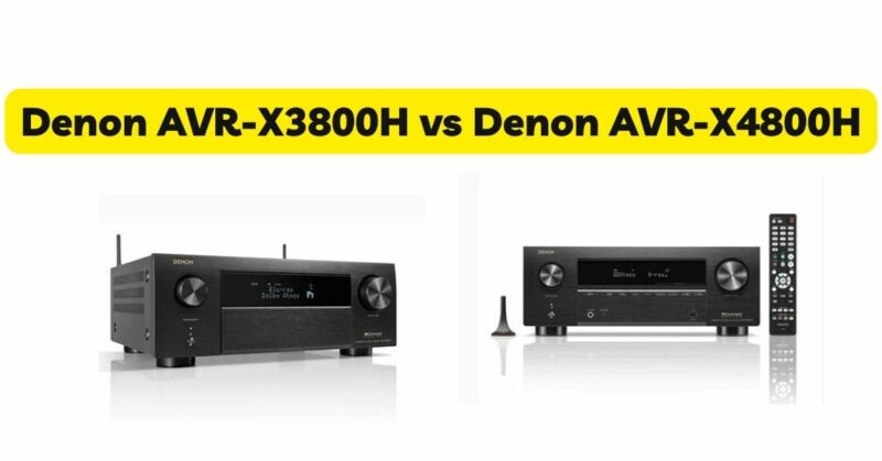 Denon AVR-X3800H vs Denon AVR-X4800H