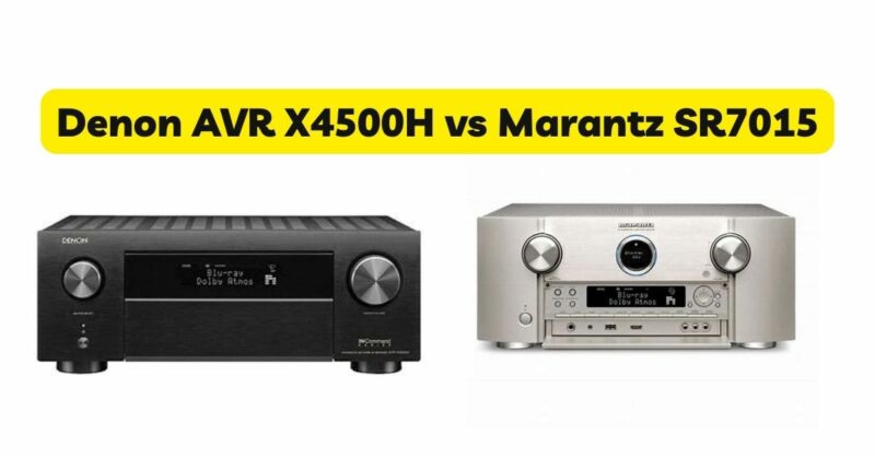 Denon AVR X4500H vs Marantz SR7015