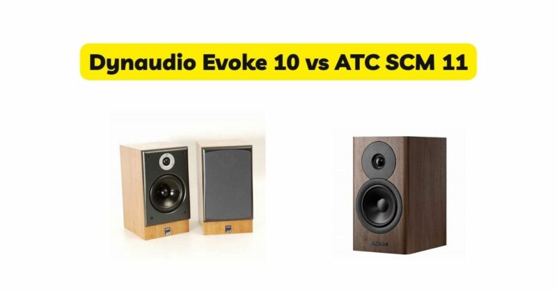 Dynaudio Evoke 10 vs ATC SCM 11