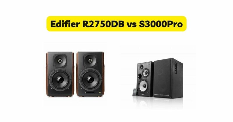 Edifier R2750DB vs S3000Pro