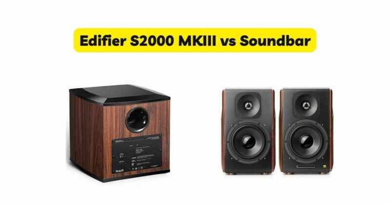Edifier S2000 MKIII vs Soundbar