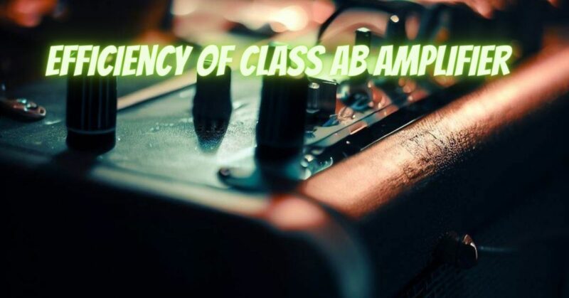 Efficiency of class AB amplifier