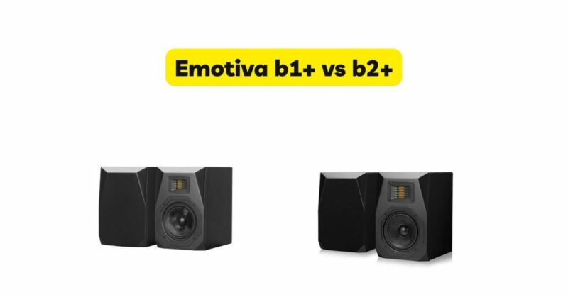 Emotiva b1+ vs b2+
