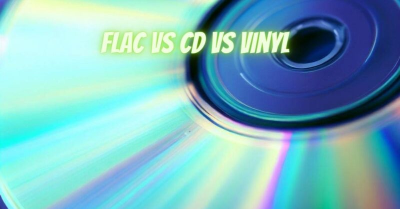 FLAC vs CD vs vinyl