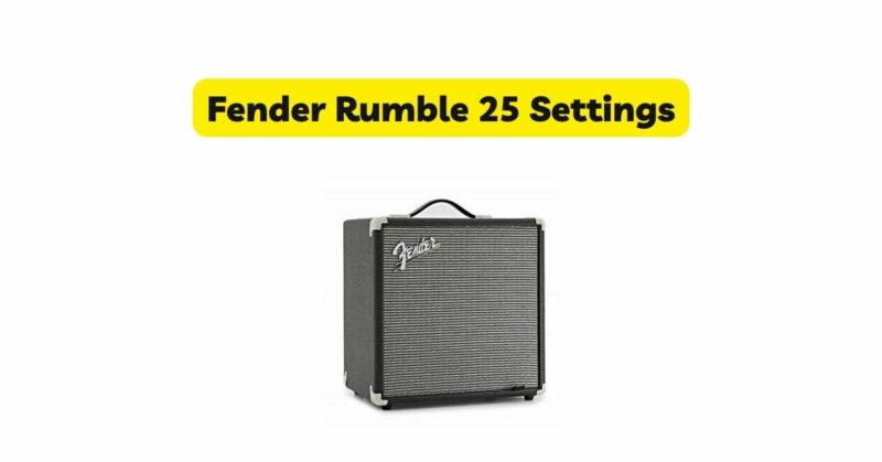 Fender Rumble 25 settings