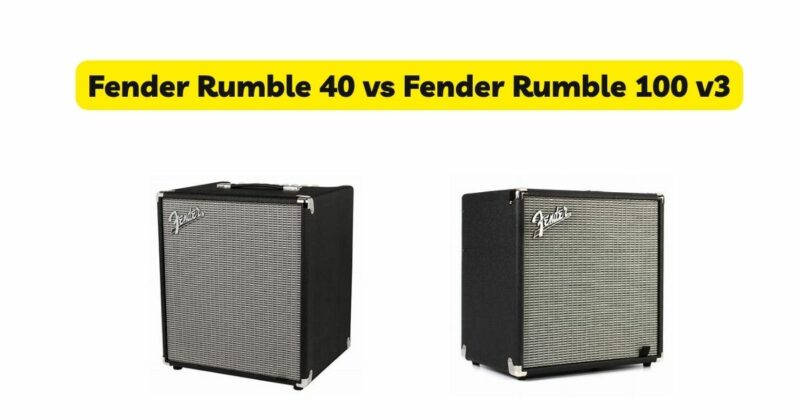 Fender Rumble 40 vs Fender Rumble 100 v3