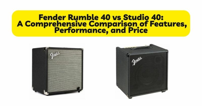 Fender Rumble 40 vs. Studio 40