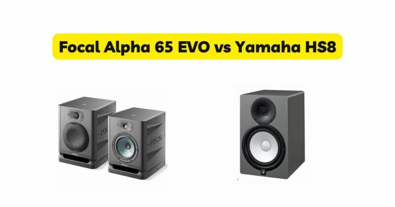 Focal Alpha 65 EVO vs Yamaha HS8
