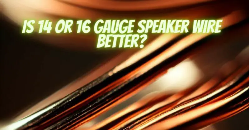 Is 14 Or 16 Gauge Speaker Wire Better All For Turntables is-14-or-16-gauge-speaker-wire-better-all-for-turntables