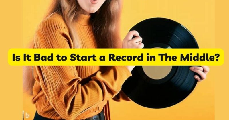 Is It Bad to Start a Record in The Middle?