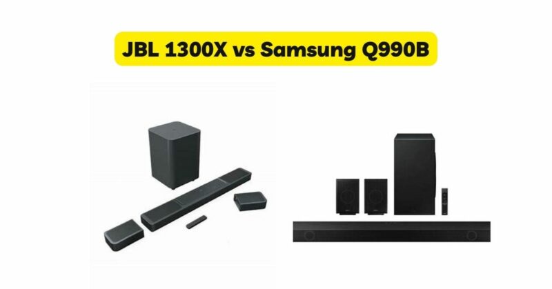 JBL 1300X vs Samsung Q990B