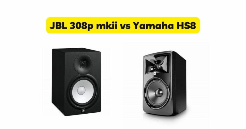 JBL 308p mkii vs Yamaha HS8