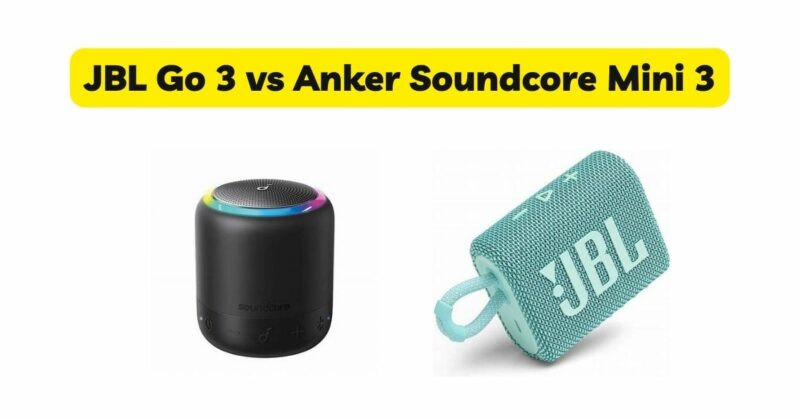 JBL Go 3 vs Anker Soundcore Mini 3